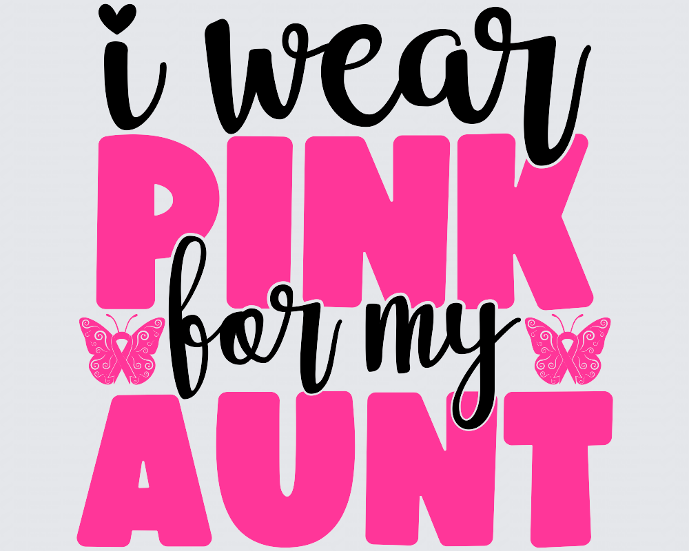 I Wear Pink For My Aunt DTF Transfer