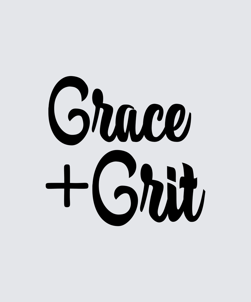 The phrase 'Grace + Grit' is written in bold black script across a light gray background.