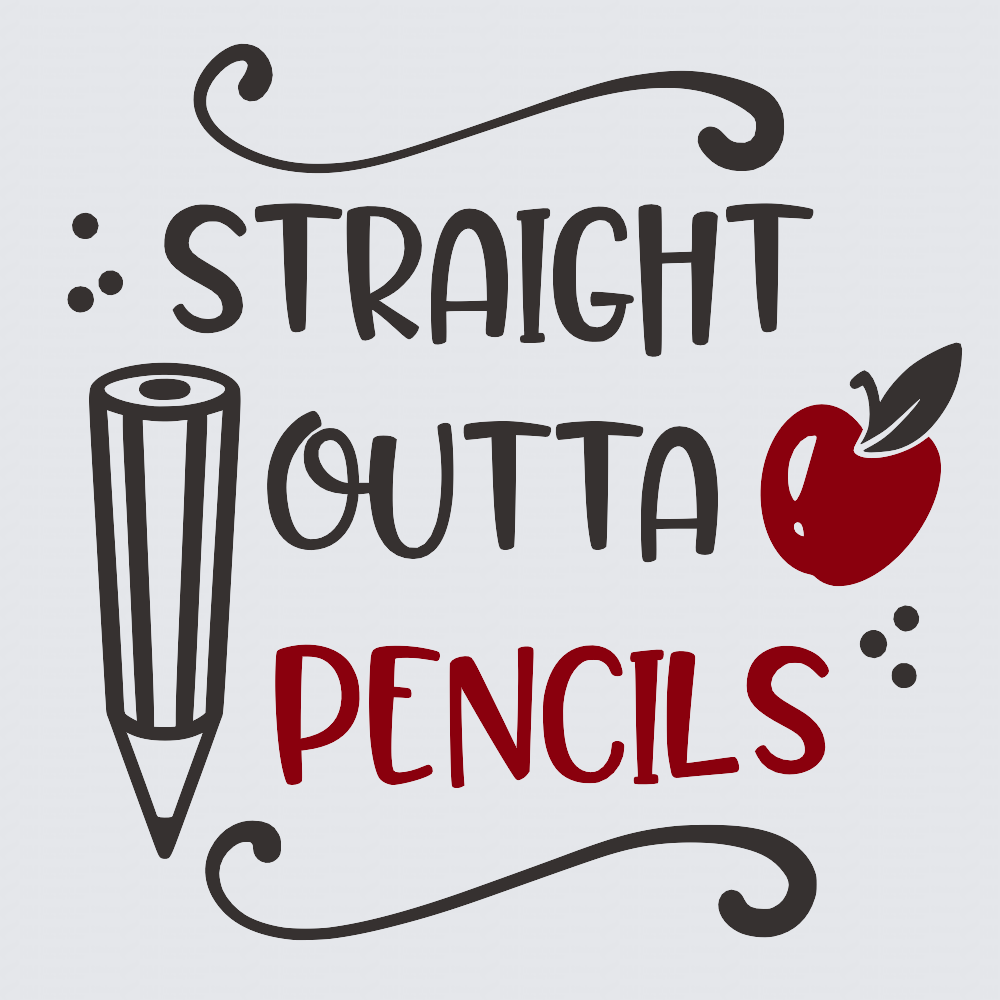 A graphic design featuring the text 'STRAIGHT OUTTA PENCILS' in a playful hand-drawn font, accompanied by a black pencil illustration on the left and a red apple illustration on the right, set against a light gray background.