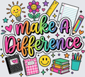 Make A Difference Colorful Teacher School Supplies Design
