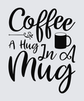 Black typographic wall art reading 'Coffee A Hug In A Mug' with a simple mug icon, shown on a light gray background.