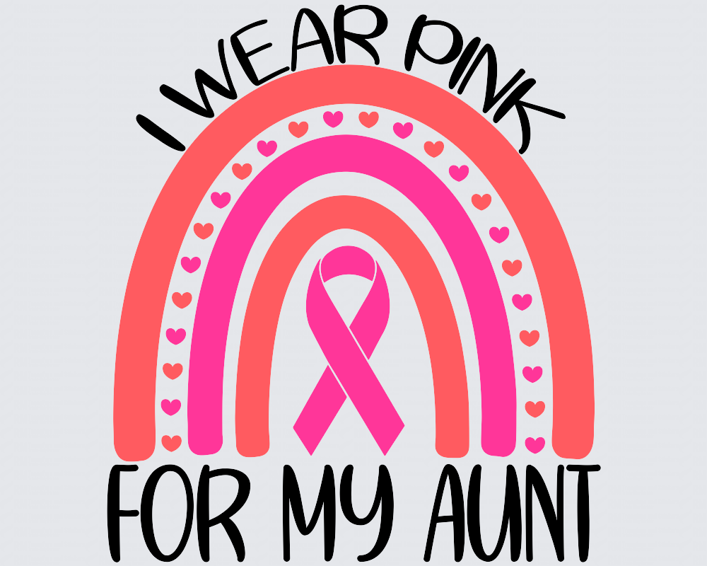 I Wear Pink For My Aunt Rainbow Cancer DTF Transfer