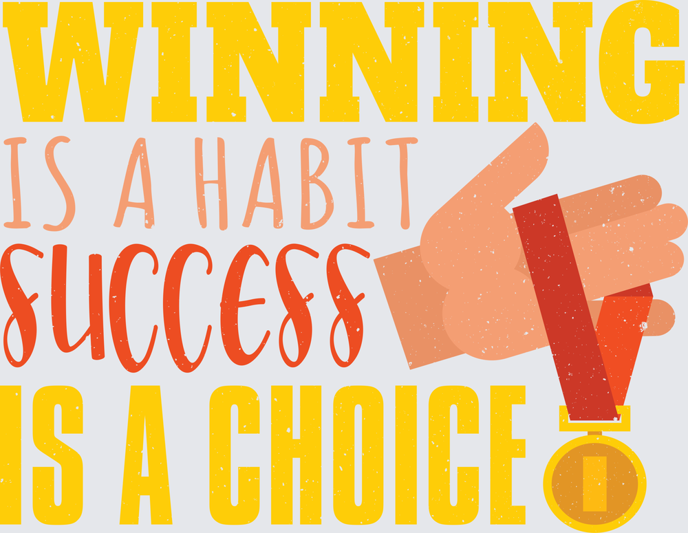 Winning Is A Habit Success Is A Choice Gold Medal Hand