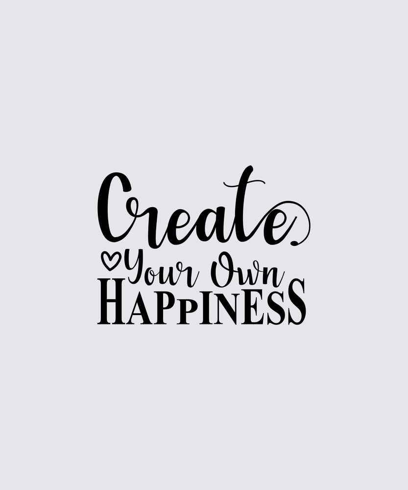Black typographic wall art reading 'Create Your Own HAPPINESS' on a light gray background.