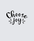 Black hand-lettered text reading 'Choose joy' centered on a light gray background.