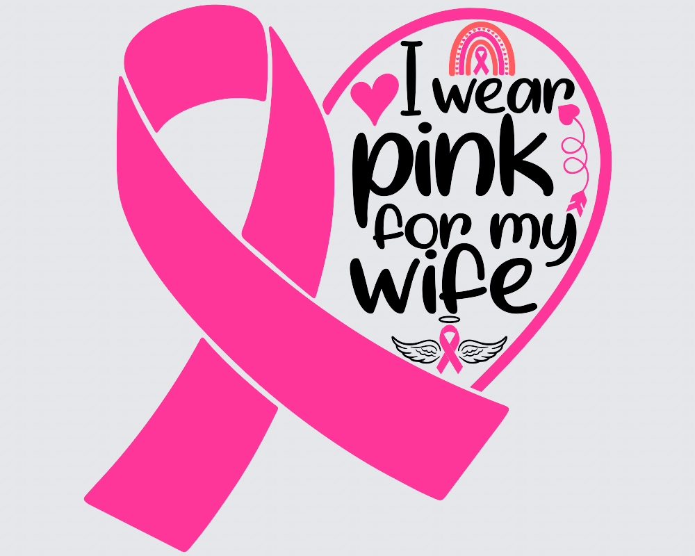 I Wear Pink For My Wife Ribbon Cancer Awareness DTF Transfer