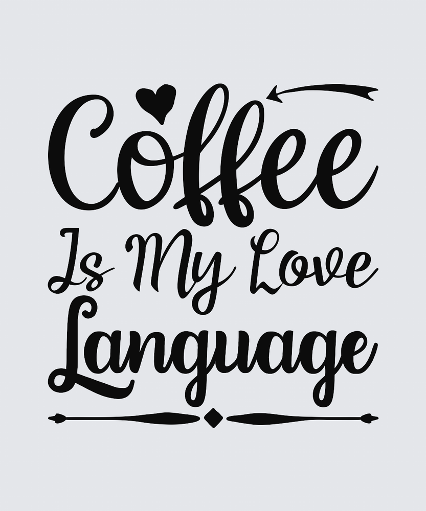 Black typographic wall art reading 'Coffee Is My Love Language' with a heart and arrow accent, shown on a light gray background.