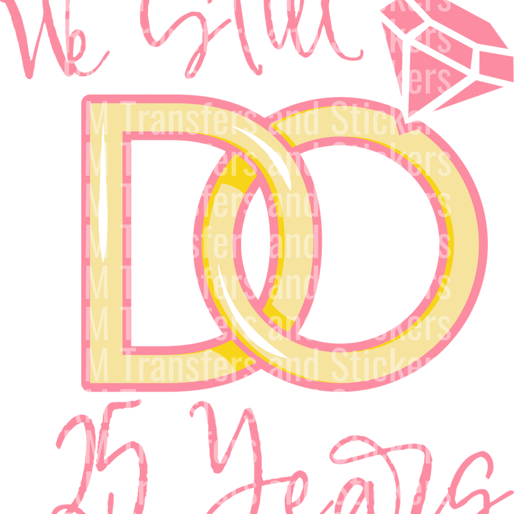 We Still Do 25 years